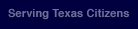 Serving Texas Citizens